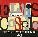 Elvis Costello & The Attractions - Everyday I Write The Book/Heathen Town/Night Time