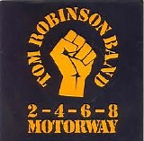 Tom Robinson Band - 2-4-6-8 Motorway/I Shall Be Released