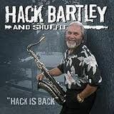 Hack Bartley - Hack Is Back