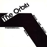 The Orbits - Make the Rules / Phenomenal World