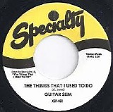 Guitar Slim - The Things That I Used to Do/Well, I Done Got Over It