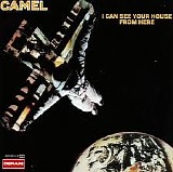Camel - I Can See Your House From Here