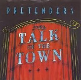 Pretenders - Talk Of The Town/Cuban Slide