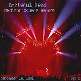 Grateful Dead - Live at Madison Square Garden 9-10-91 [Set 2]