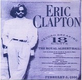 Eric Clapton - The Royal Albert Hall Concerts - February 3, 1990