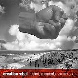 Creation Rebel - Historic Moments Volume One