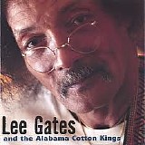 Lee Gates - Lee Gates & And The Alabama Cotton Kings