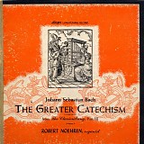 Robert Noehren - The Greater Catechism (Complete)