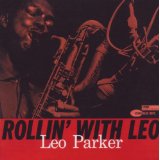 Leo Parker - Rollin' With Leo