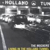 The Mockers - Living in the Holland Tunnel