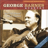 George Barnes Quartet - Don't Get Around Much Anymore