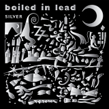 Boiled in Lead - Silver