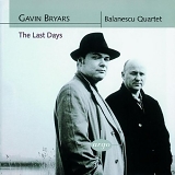 Balanescu Quartet - The Last Days