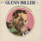 Glenn Miller - A Legendary Performer