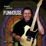 Danny Gatton - Funhouse