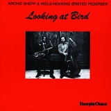 Archie Shepp / Niels-Henning Orsted Pedersen - Looking At Bird