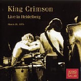 King Crimson - Live In Heidelberg, March 29, 1974