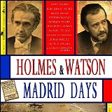 Pablo Cervantes - Holmes & Watson, Madrid Days
