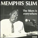 Memphis Slim - The Blues Is Everywhere