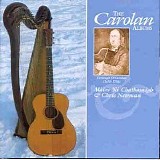 MÃ¡ire NÃ­ Chathasaigh & Chris Newman - The Carolan Albums