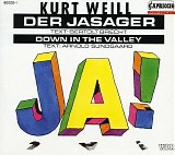 Kurt Weill - Der Jasager; Down in the Valley