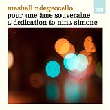 Meshell Ndegeocello - Pour une ame souveraine: A dedication to Nina Simone
