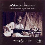 Padmavibhushan Dr. Ustad Ali Akbar Khan / Sri Swapan Chaudhuri - Indian Architexture