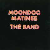 The Band - Moondog Matinee [remastered]