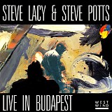 Steve Lacy & Steve Potts - Live in Budapest