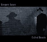 Gregory James - Cult of Beauty
