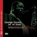 George Gruntz - Dig My Trane: Coltrane's Vanguard Years (1961-1962)