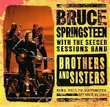 Bruce Springsteen - Seeger Sessions Tour - 2006.10.10 - Roma, Italy Brothers And Sisters