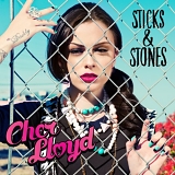 Cher Lloyd - Sticks and Stones