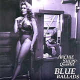Archie Shepp - Blue Ballads