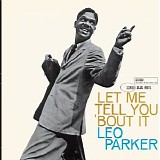 Leo Parker - Let Me Tell You Bout It