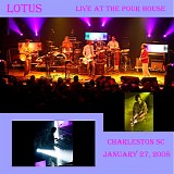 Lotus - Live at the Pour House, Charleston, SC 1-27-08