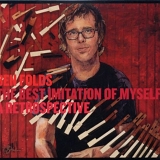 Ben Folds - The Best Imitation Of Myself: A Retrospective [Deluxe Edition]