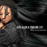 Geri Allen & Timeline - Live