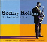Sonny Rollins - The Freelance Years - The Complete Riverside & Contemporary Recordings