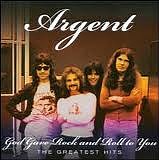 Argent - God Gave Rock And Roll To You - The Greatest Hits
