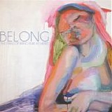 The Pains of Being Pure at Heart - Belong 7"