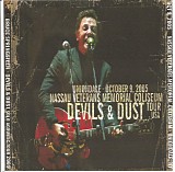 Bruce Springsteen - Devils & Dust Tour - 2005.10.09 - Nassau Veterans Memorial Coliseum, Uniondale, NY