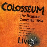 Colosseum - LiveS - The Reunion Concerts 1994