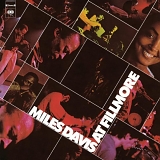 Miles Davis - At Fillmore: Live At The Fillmore East