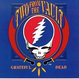 Grateful Dead - Two From The Vault