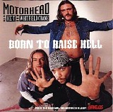 MotÃ¶rhead With Ice-T And Whitfield Crane - Born To Raise Hell (Single)