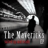 The Mavericks - Suited Up and Ready EP