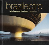 Various artists - brazilectro - latin flavoured club tunes - 07