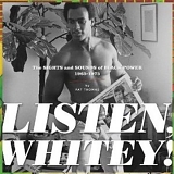 Various artists - Listen, Whitey! The Sounds of Black Power 1967-1974