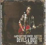 Bruce Springsteen - Devils & Dust Tour - 2005.10.07 - Hartford Civic Center, Hartford, CT